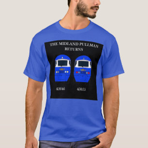 BLUE MIDLAND PULLMAN HST T-Shirt