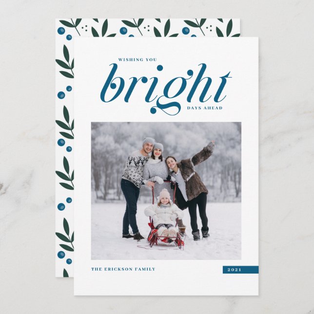 Blue Modern Script Bright Days Ahead Photo Holiday Card (Front/Back)