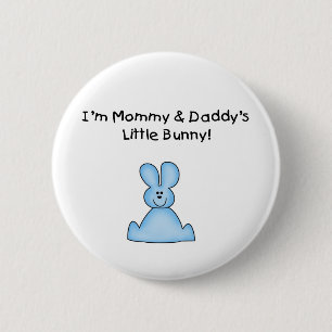 Blue Mommy and Daddy's Little Bunny T-shirts 2 Inch Round Button