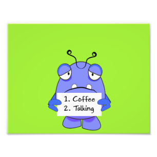 Blue Monster With Morning Coffee Rules Sign
