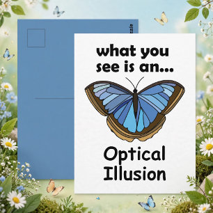 Blue Morpho Butterfly Optical Illusion Funny Quote Postcard