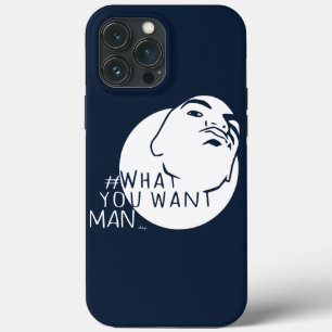 blue Mug Shot   Hashtag Yo Man What You Want iPhone 13 Pro Max Case