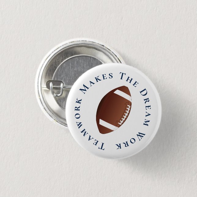 Blue on White Teamwork Makes The Dream Work 1 Inch Round Button (Front & Back)