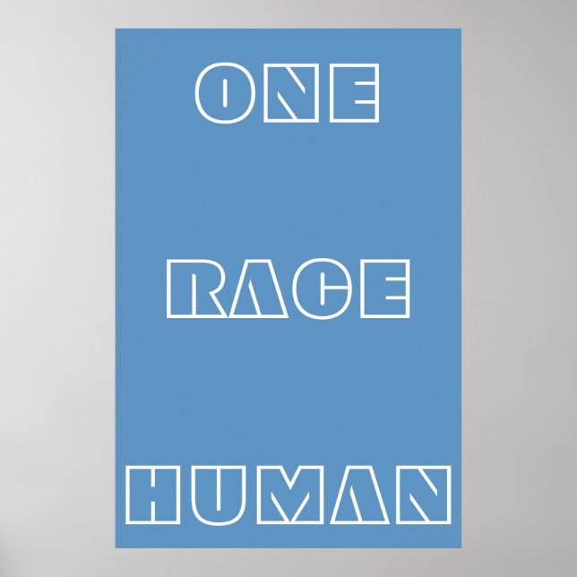 Blue One Race Human Quote Text Poster (Front)