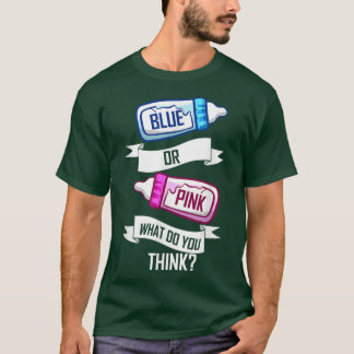 Blue or Pink  Gender Reveal  T-Shirt