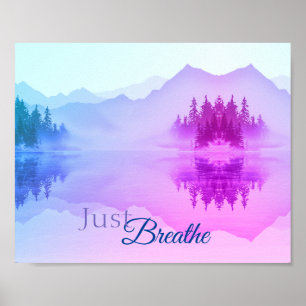 Blue Pink Mountains Forest Landscape Just Breathe Poster