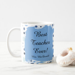 Blue Polka dot best teacher ever gift Coffee Mug