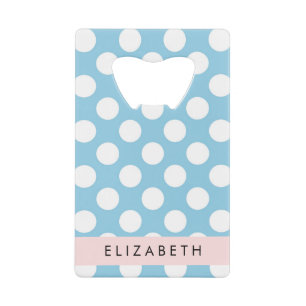 Blue Polka Dots, Polka Dot Pattern, Your Name Credit Card Bottle Opener