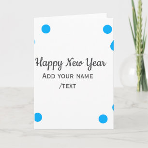 Blue polkadots happy new year add name messasimple card