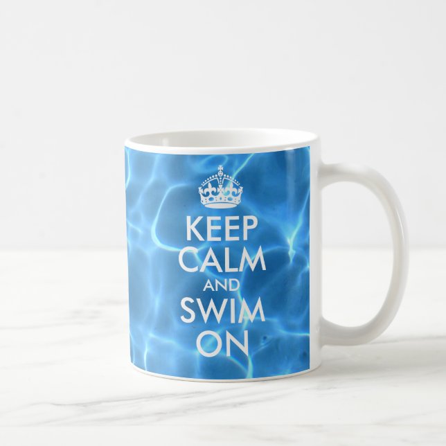 Blue Pool Water Keep Calm and Swim On Coffee Mug (Right)