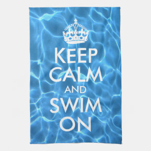 Blue Pool Water Keep Calm and Swim On Kitchen Towel