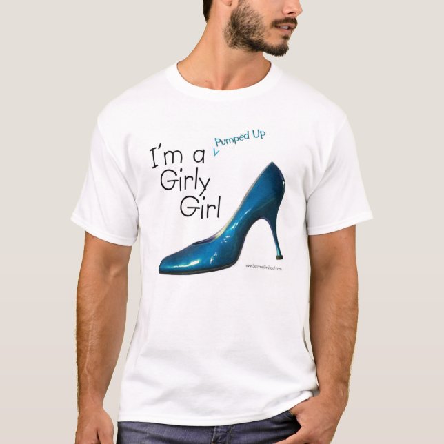 Blue Pumped Up Girly Girl T-Shirt (Front)