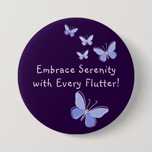 Blue Purple Kaleidoscope Butterfly Slogan Violet 3 Inch Round Button (Front)