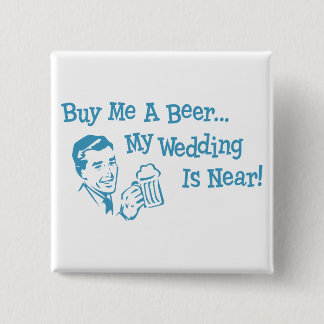 Blue Retro Buy Me A Beer My Wedding is Near 2 Inch Square Button