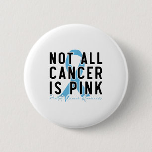 Blue Ribbon Not All Cancer Is Nk Prostate Cancer A 2 Inch Round Button