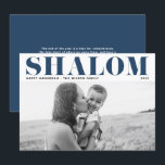Blue Shalom Bold Typography Happy Hanukkah Photo Holiday Card<br><div class="desc">Happy Hanukkah! Send Hanukkah wishes to family and friends with this customizable modern Hanukkah card. It features SHALOM in bold typography. Personalize by adding names and a photo. This photo Happy Hanukkah card is available in other cardstock.</div>