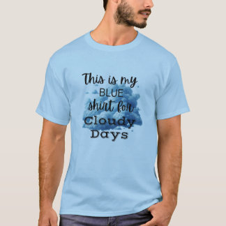 Blue Shirt for Cloudy Days Graphic T-Shirt