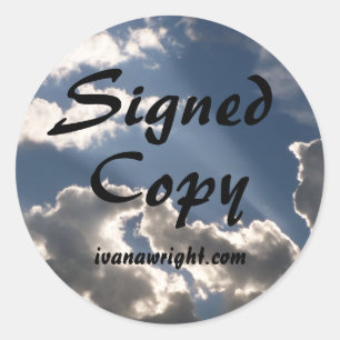 Blue Skies White Clouds Photo Signed Copy with URL Classic Round Sticker
