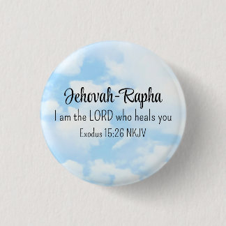Blue Sky Photo I am the Lord Who Heals Bible Verse 1 Inch Round Button