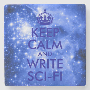 Blue Stars Keep Calm and Write Sci-Fi Stone Coaster