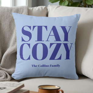Blue Stay Cozy Festive Typography Name Minimalist Throw Pillow