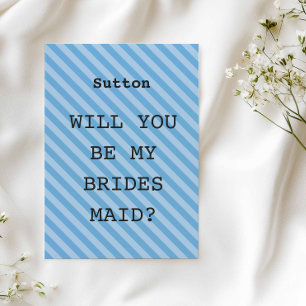 Blue Stripe “Will You Be My Bridesmaid?” Proposal Invitation