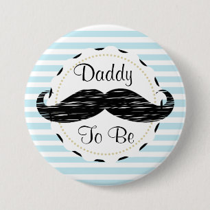 Blue Stripes Daddy to be Moustache Baby Shower 3 Inch Round Button