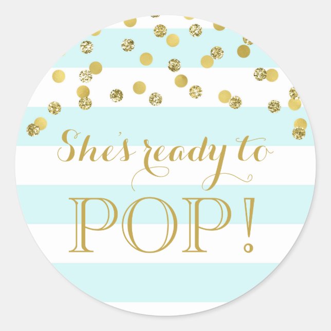 Blue Stripes Gold Confetti She's Ready to Pop Classic Round Sticker (Front)