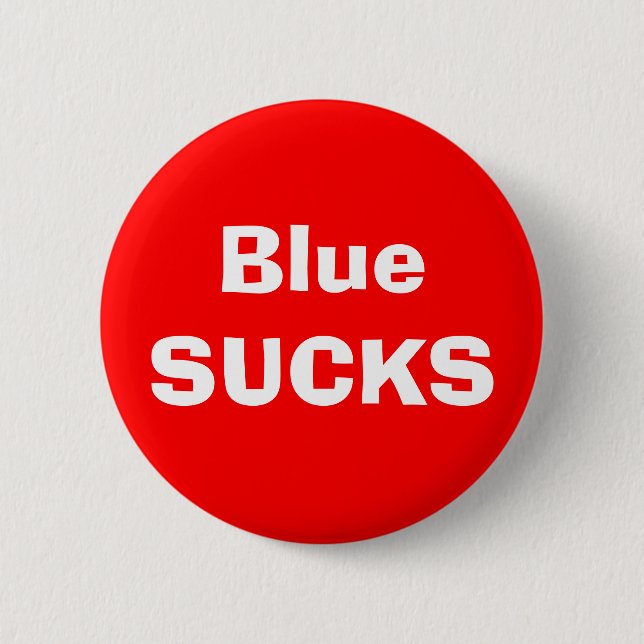 Blue SUCKS 2 Inch Round Button (Front)