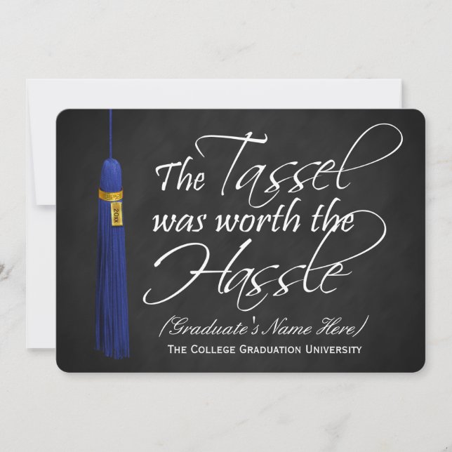 Blue Tassel Worth the Hassle College Graduation In Invitation (Front)