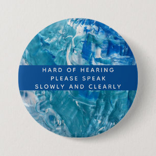 Blue Teal White Abstract Hard of Hearing 3 inch Round Button