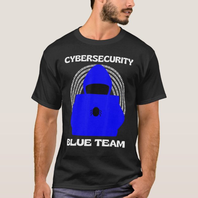 Blue Team Cybersecurity Hacking Ethical Hacker Gee T-Shirt (Front)