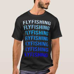 Blue Text Fly Fishing T-Shirt