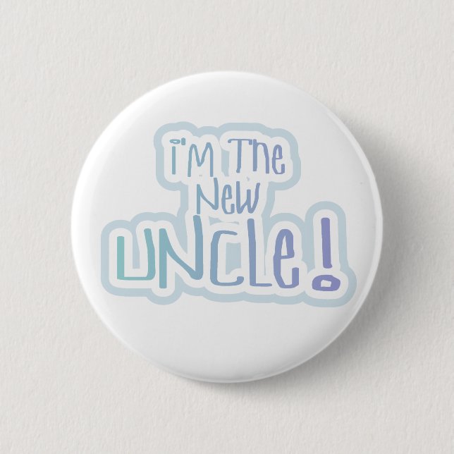 Blue Text I'm the New Uncle 2 Inch Round Button (Front)