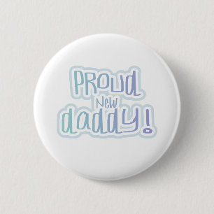 Blue Text Proud New Daddy 2 Inch Round Button