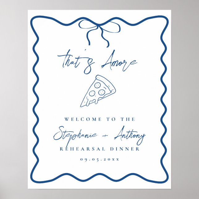 Blue That's Amore Pizza Rehearsal Dinner Poster (Front)