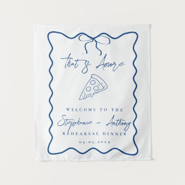 Blue That's Amore Pizza Rehearsal Dinner Tapestry (Front)