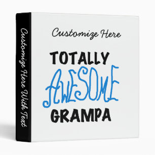 Blue Totally Awesome Grampa T-shirts and Gifts Binder