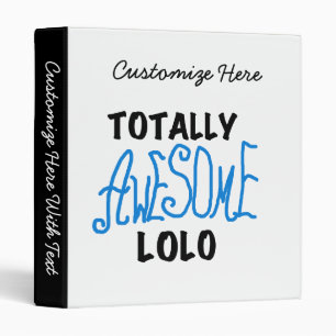 Blue Totally Awesome Lolo T-shirts and Gifts Binder