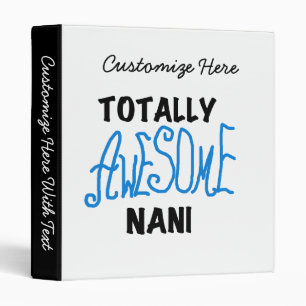 Blue Totally Awesome Nani T-shirts and Gifts Binder