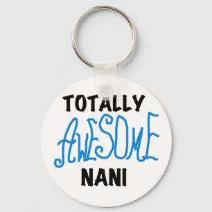 Blue Totally Awesome Nani T-shirts and Gifts Keychain