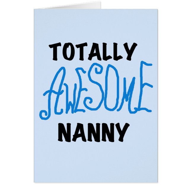 Blue Totally Awesome Nanny T-shirts and Gifts (Front)