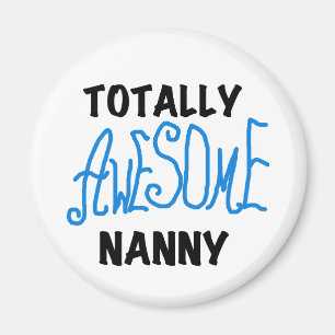 Blue Totally Awesome Nanny T-shirts and Gifts Magnet