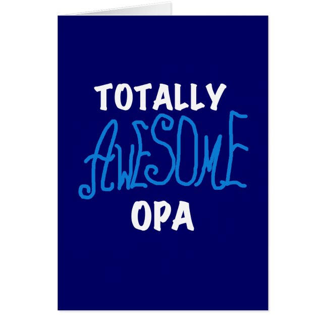 Blue Totally Awesome Opa T-shirts and Gifts (Front)