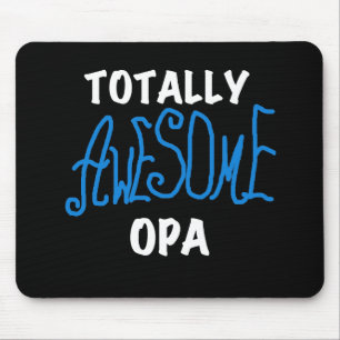 Blue Totally Awesome Opa T-shirts and Gifts Mouse Pad
