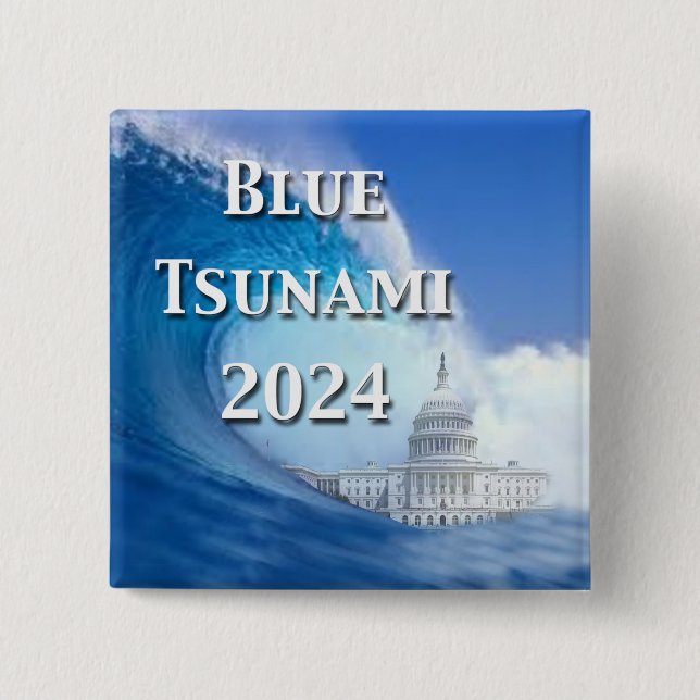 Blue Tsunami Election 2024 2 Inch Square Button (Front)