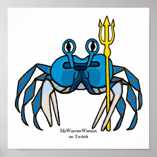 Blue Warrior Crab,  MeWarriorWoman on Twitch Poster