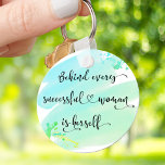 Blue Watercolor Successful Woman Quote Typography  Keychain<br><div class="desc">“Behind every successful woman is herself.” So who needs Prince Charming? Make your own “happily ever after” and embrace “girl power” whenever you use this stylish, colourful inspirational feminist acrylic keychain with sweet black handwritten script typography overlaying an aqua turquoise blue green ombre watercolor splash. This keychain comes in small...</div>