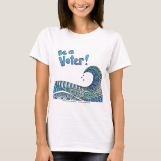 Blue Wave - Be a Voter T-Shirt
