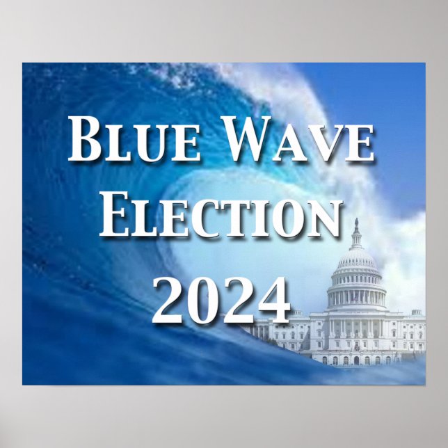 Blue Wave Election 2024 Poster (Front)